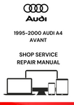 DISCOVER THE COMPREHENSIVE PDF SERVICE REPAIR MANUAL FOR THE 1995-2000 AUDI A4 AVANT. GET EXPERT GUIDANCE FOR MAINTENANCE AND REPAIRS TODAY!