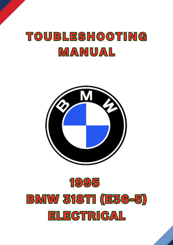 1995 BMW 318TI (E36-5) ELECTRICAL TOUBLESHOOTING MANUAL - PDFV