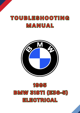 1995 BMW 318TI (E36-5) ELECTRICAL TOUBLESHOOTING MANUAL - PDF