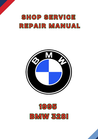 1995 BMW 328I SHOP REPAIR SERVICE MANUAL - PDF