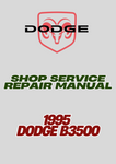 1995 DODGE B3500 SHOP SERVICE REPAIR MANUAL - PDF