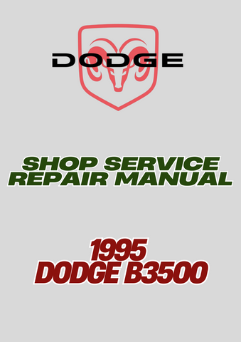 1995 DODGE B3500 SHOP SERVICE REPAIR MANUAL - PDF