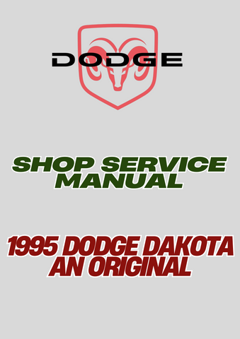 1995 DODGE DAKOTA AN ORIGINAL SHOP SERVICE MANUAL - PDF