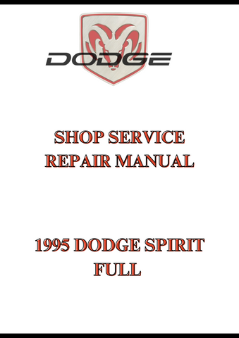 1995 DODGE SPIRIT FULL SHOP SERVICE REPAIR MANUAL - PDF 
