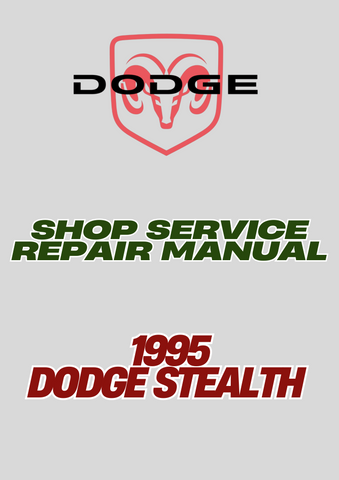  1995 DODGE STEALTH SHOP SERVICE REPAIR MANUAL - PDF