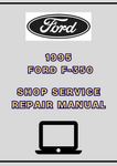 1995 FORD F-350 SHOP SERVICE REPAIR MANUAL - PDF