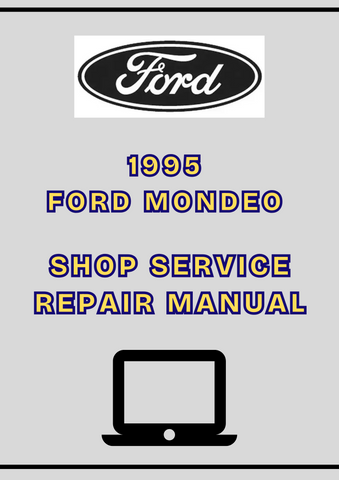 1995 FORD MONDEO SHOP SERVICE REPAIR MANUAL - PDF