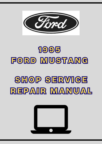 1995 FORD MUSTANG SHOP SERVICE REPAIR MANUAL  - PDF