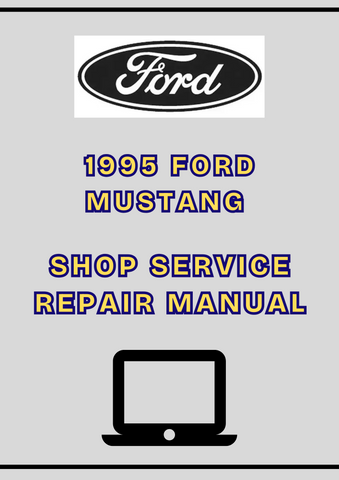 1995 FORD MUSTANG SHOP SERVICE REPAIR MANUAL - PDF 