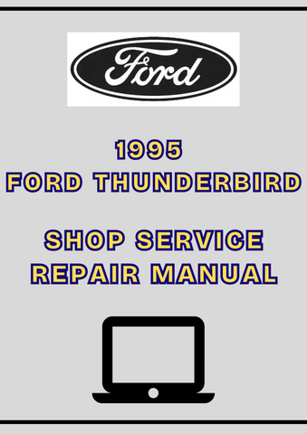 1995 FORD THUNDERBIRD SHOP SERVICE REPAIR MANUAL - PDF