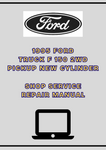 1995 FORD TRUCK F 150 2WD PICKUP NEW CYLINDER SHOP SERVICE REPAIR MANUAL - PDF