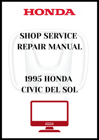 1995 HONDA CIVIC DEL SOL SHOP SERVICE REPAIR MANUAL  - PDF