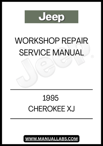 REVITALIZE YOUR 1995 JEEP CHEROKEE XJ WITH OUR COMPREHENSIVE WORKSHOP REPAIR SERVICE MANUAL. THIS ESSENTIAL GUIDE IS DESIGNED FOR BOTH SEASONED MECHANICS AND DIY ENTHUSIASTS, PROVIDING DETAILED INSTRUCTIONS AND DIAGRAMS TO TACKLE ANY REPAIR OR MAINTENANCE TASK WITH CONFIDENCE.