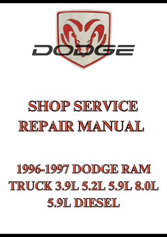 1996-1997 DODGE RAM TRUCK 3.9L 5.2L 5.9L 8.0L 5.9L DIESEL SHOP SERVICE REPAIR MANUAL - PDF