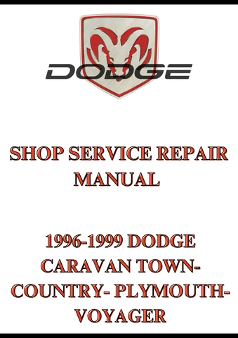 1996-1999 DODGE CARAVAN TOWN- COUNTRY- PLYMOUTH- VOYAGER SHOP SERVICE REPAIR MANUAL - PDF