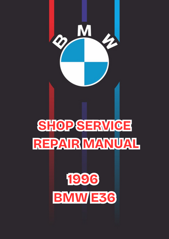 1996 BMW E36 SHOP SERVICE REPAIR MANUAL - PDF