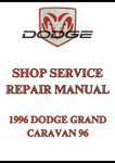 1996 DODGE GRAND CARAVAN 96 SHOP SERVICE REPAIR MANUAL - PDF