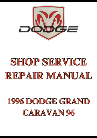 1996 DODGE GRAND CARAVAN 96 SHOP SERVICE REPAIR MANUAL - PDF