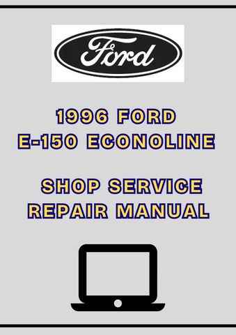 1996 FORD E-150 ECONOLINE SHOP SERVICE REPAIR MANUAL - PDF