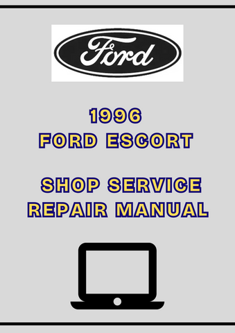 1996 FORD ESCORT SHOP SERVICE REPAIR MANUAL - PDF