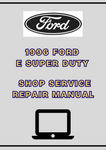 1996 FORD E SUPER DUTY SHOP SERVICE REPAIR MANUAL - PDF