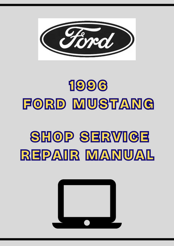 1996 FORD MUSTANG SHOP SERVIC REPAIR MANUAL - PDF