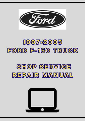 1997-2003 FORD F-150 TRUCK SHOP SERVICE REPAIR MANUAL - PDF