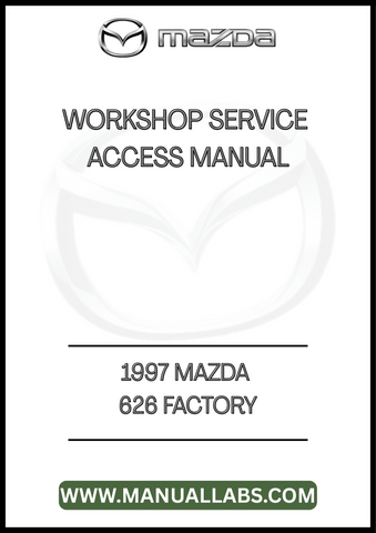 1997 MAZDA 626 FACTORY WORKSHOP SERVICE ACCESS MANUAL - PDF