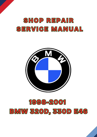 1998-2001 BMW 320D, 330D E46 SHOP REPAIR SERVICE MANUAL - PDF