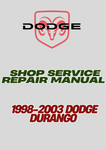  1998-2003 DODGE DURANGO SHOP SERVICE REPAIR MANUAL - PDF