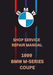 1999 BMW M-SERIES COUPE SHOP SERVICE REPAIR MANUAL - PDF