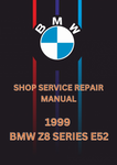 1999 BMW Z8 SERIES E52 SHOP SERVICE REPAIR MANUAL - PDF 