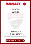 DON'T MISS OUT ON THE OPPORTUNITY TO ELEVATE YOUR OWNERSHIP EXPERIENCE. DOWNLOAD THE 1999 DUCATI SUPERSPORT OWNER'S MANUAL TODAY AND RIDE WITH CONFIDENCE