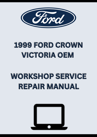 1999 FORD CROWN VICTORIA OEM WORKSHOP SERVICE REPAIR MANUAL