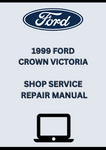 1999 FORD CROWN VICTORIA SHOP SERVICE REPAIR MANUAL - PDF