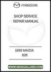 1999 MAZDA 626 SHOP SERVICE REPAIR MANUAL - PDF