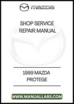 1999 MAZDA PROTEGE SHOP SERVICE REPAIR MANUAL - PDF