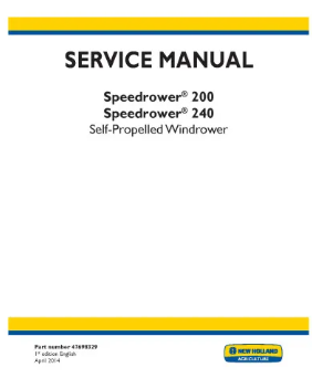 NEW HOLLAND SPEEDROWER 200 AND 240 SELF-PROPELLED WINDROWER SERVICE MANUAL - PDF