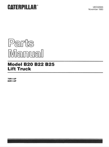 B20, B22, B25 Caterepillar Forklift Parts Catalogue Manual (UEC0288S) - PDF File Download