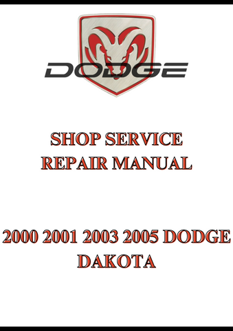  2000 2001 2003 2005 DODGE DAKOTA SHOP SERVICE REPAIR MANUAL - PDF