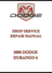 2000 DODGE DURANGO 6 SHOP SERVICE AND REPAIR MANUAL - PDF
