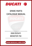 DON'T LET THE CHALLENGE OF FINDING THE RIGHT PARTS SLOW YOU DOWN. INVEST IN THE 2000 DUCATI MONSTER 750 SPARE PARTS CATALOGUE MANUAL TODAY AND KEEP YOUR MOTORCYCLE