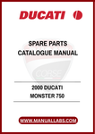 DON'T LET THE CHALLENGE OF FINDING THE RIGHT PARTS SLOW YOU DOWN. EQUIP YOURSELF WITH THE 2000 DUCATI MONSTER 750 SPARE PARTS CATALOGUE MANUAL TODAY AND KEEP YOUR