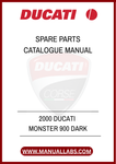 DON'T LET THE CHALLENGE OF FINDING THE RIGHT PARTS SLOW YOU DOWN. INVEST IN THE 2000 DUCATI MONSTER 900 DARK SPARE PARTS CATALOGUE MANUAL TODAY AND KEEP YOUR BIKE RUNNING
