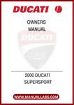 DON'T MISS OUT ON THE OPPORTUNITY TO MAXIMIZE YOUR MOTORCYCLE'S PERFORMANCE AND LONGEVITY. DOWNLOAD THE 2000 DUCATI SUPERSPORT OWNERS MANUAL TODAY AND TAKE 