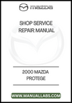 2000 MAZDA PROTEGE SHOP SERVICE REPAIR MANUAL - PDF