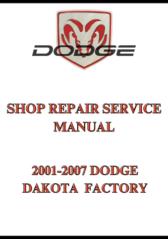 2001-2007 DODGE DAKOTA  FACTORY SHOP REPAIR SERVICE MANUAL - PDF