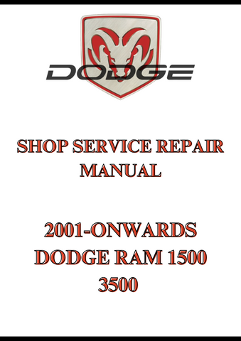 2001-ONWARDS DODGE RAM 1500 3500 SHOP SERVICE REPAIR MANUAL - PDF