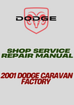 2001 DODGE CARAVAN FACTORY SHOP SERVICE REPAIR MANUAL - PDF