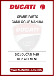 DON'T LET A MISSING PART HOLD YOU BACK. INVEST IN THE 2001 DUCATI 748R REPLACEMENT SPARE PARTS CATALOGUE MANUAL TODAY AND ENSURE YOUR MOTORCYCLE REMAINS IN PEAK PERFORMANCE
